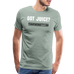 Got Juice? Men's T-Shirt - steel green